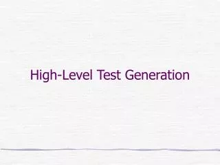 High-Level Test Generation