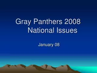 Gray Panthers 2008 National Issues