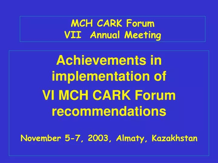 mch cark forum vii annual meeting
