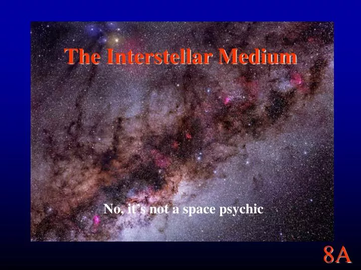the interstellar medium