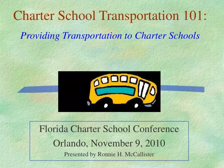 florida charter school conference orlando november 9 2010 presented by ronnie h mccallister