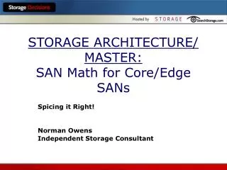 STORAGE ARCHITECTURE/ MASTER: SAN Math for Core/Edge SANs