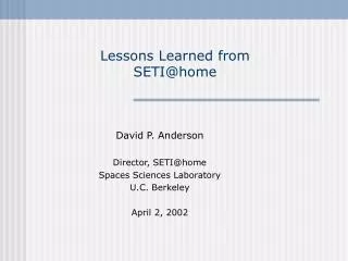 Lessons Learned from SETI@home