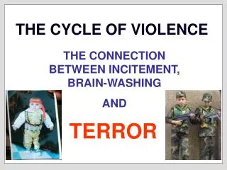 THE CYCLE OF VIOLENCE