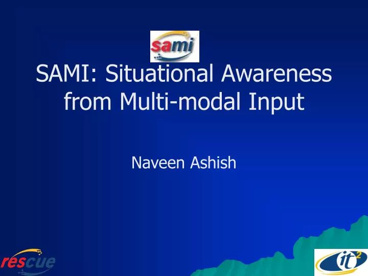 sami situational awareness from multi modal input