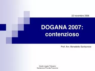 DOGANA 2007: contenzioso