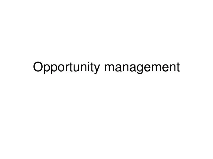 opportunity management