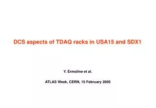 DCS aspects of TDAQ racks in USA15 and SDX1