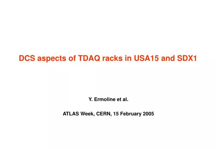 dcs aspects of tdaq racks in usa15 and sdx1