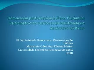 Democracia participativa: o Plano Plurianual Participativo no Território de Identidade do Recôncavo da Bahia