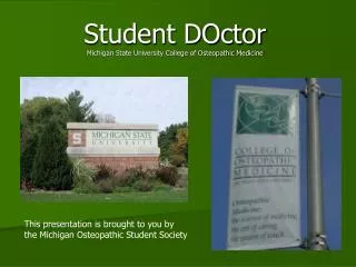 Student DOctor Michigan State University College of Osteopathic Medicine