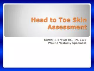Head to Toe Skin Assessment
