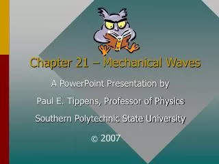 Chapter 21 – Mechanical Waves