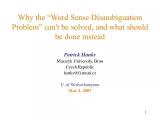 Why the “Word Sense Disambiguation Problem” can't be solved, and what should be done instead