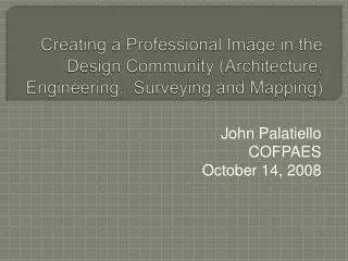 Creating a Professional Image in the Design Community (Architecture, Engineering , Surveying and Mapping)