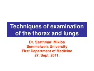 Techniques of examination of the thorax and lungs