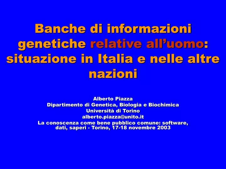banche di informazioni genetiche relative all uomo situazione in italia e nelle altre nazioni