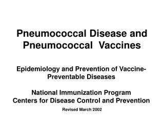 Pneumococcal Disease and Pneumococcal Vaccines