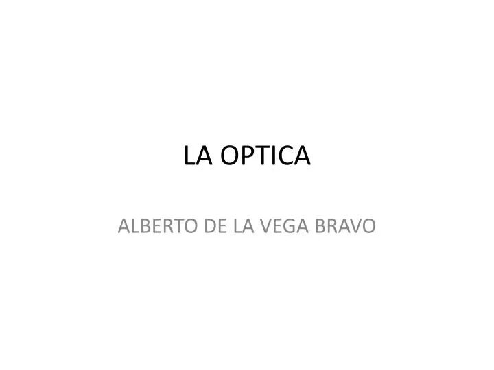 la optica