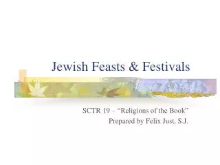 Jewish Feasts &amp; Festivals