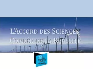 l accord des sciences cord e de la r ussite