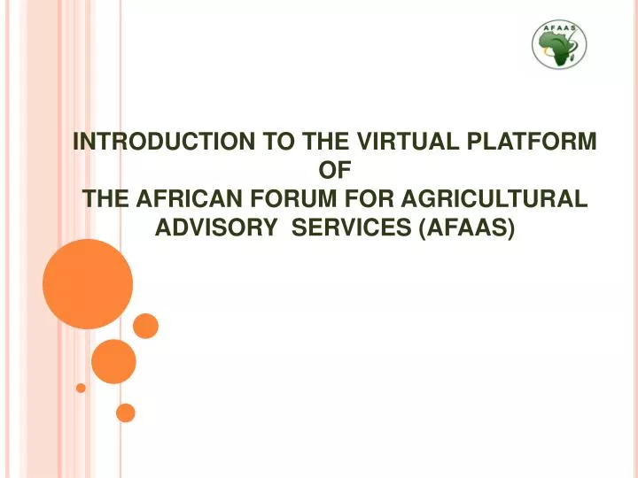 introduction to the virtual platform of the african forum for agricultural advisory services afaas