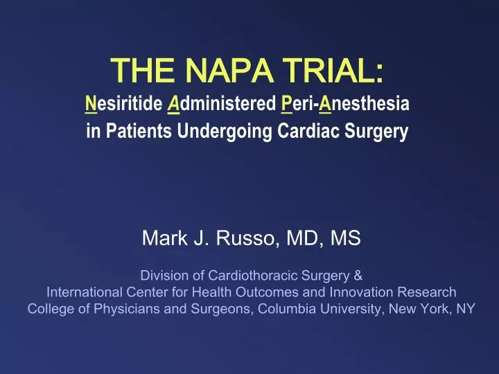 the napa trial n esiritide a dministered p eri a nesthesia in patients undergoing cardiac surgery