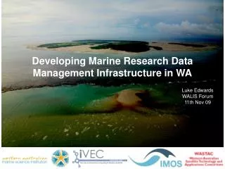Developing Marine Research Data Management Infrastructure in WA