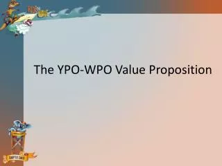 The YPO-WPO Value Proposition