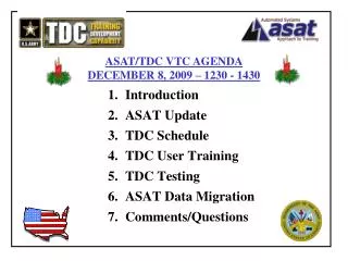 ASAT/TDC VTC AGENDA DECEMBER 8, 2009 – 1230 - 1430
