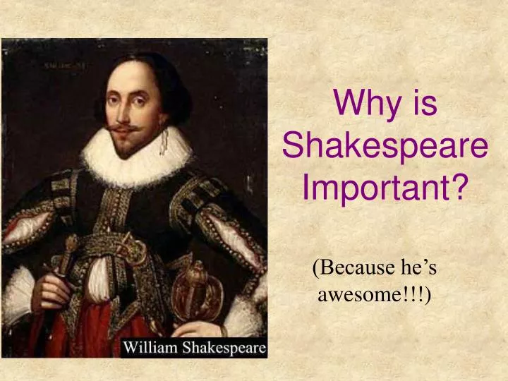 why is shakespeare important