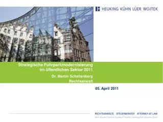 Strategische Fuhrparkmodernisierung im öffentlichen Sektor 2011 Dr. Martin Schellenberg Rechtsanwalt