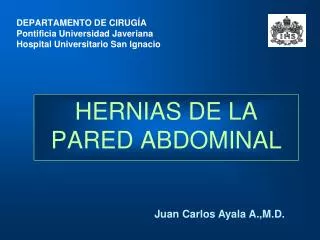 DEPARTAMENTO DE CIRUGÍA Pontificia Universidad Javeriana Hospital Universitario San Ignacio