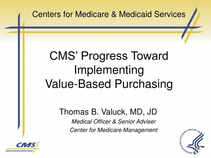 centers for medicare medicaid services cms progress toward implementing value based purchasing