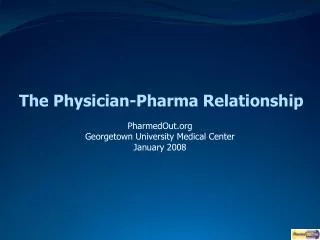 The Physician-Pharma Relationship