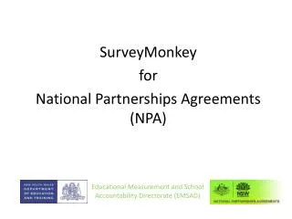 SurveyMonkey for National Partnerships Agreements (NPA)