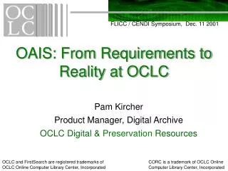 OAIS: From Requirements to Reality at OCLC
