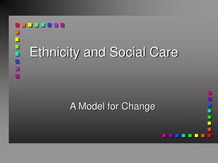 ethnicity and social care
