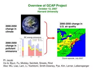 Overview of GCAP Project October 12, 2007 Harvard University