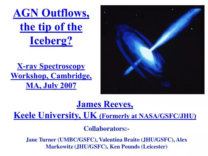 agn outflows the tip of the iceberg x ray spectroscopy workshop cambridge ma july 2007