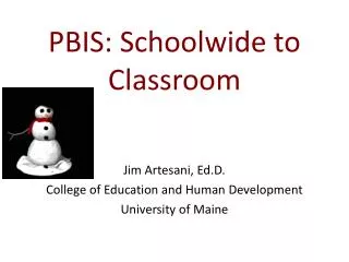 PBIS: Schoolwide to Classroom