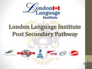 London Language Institute Post Secondary Pathway