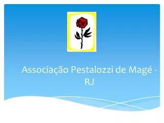 Associação Pestalozzi de Magé - RJ