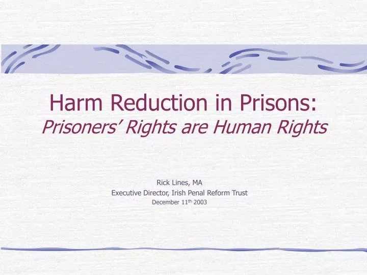 harm reduction in prisons prisoners rights are human rights