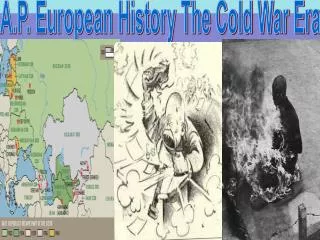 A.P. European History The Cold War Era