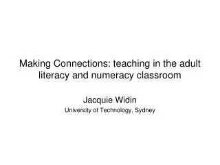 Making Connections: teaching in the adult literacy and numeracy classroom