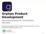 Orphan Product Development - slide 1