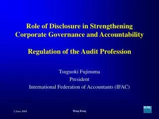 Role of Disclosure in Strengthening Corporate Governance and Accountability Regulation of the Audit Profession