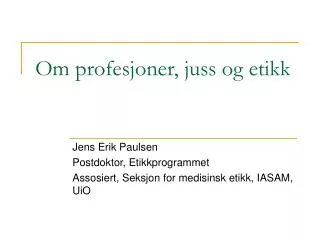 om profesjoner juss og etikk