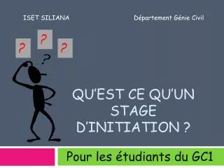 Qu’est ce qu’un stage d’initiation ?